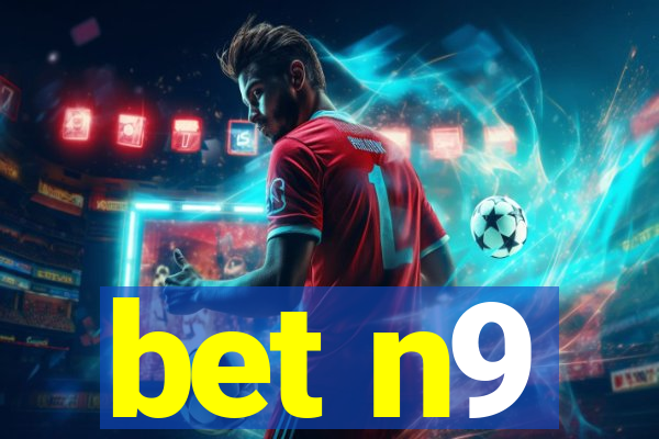 bet n9